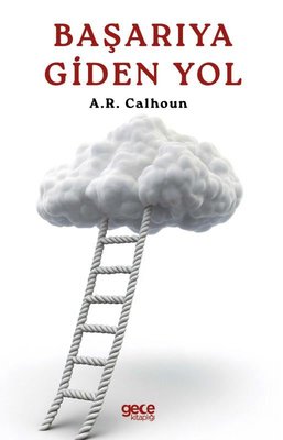 Başarıya Giden Yol | Gece Kitaplığı (İnce Kapak)