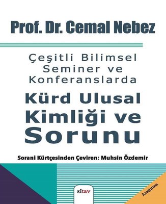 Çeşitli Bilimsel Seminer ve Konferanslarda Kürd Ulusal Kimliği ve Sorunu | Sitav yayınevi (İnce Kapak)