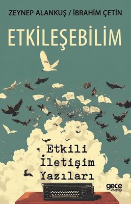 Etkileşebilim - Etkili İletişim Yazıları | Gece Kitaplığı (İnce Kapak)