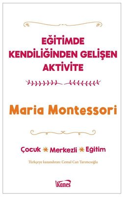 Eğitimde Kendiliğinden Gelişen Aktivite | Kanes Yayınları (İnce Kapak)