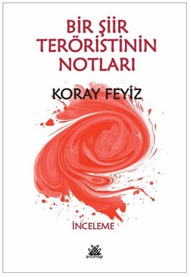 Bir Şiir Teröristinin Notları | Artshop Yayıncılık (İnce Kapak)