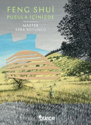 Feng Shui - Pusula İçinizde | Günçe Yayınları (İnce Kapak)