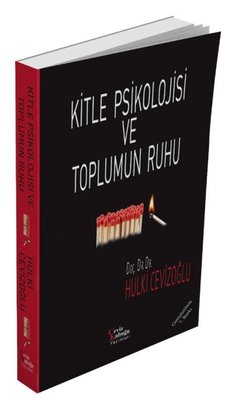 Kitle Psikolojisi ve Toplumun Ruhu - Genişletilmiş Baskı | Ceviz Kabuğu Yayınları (İnce Kapak)