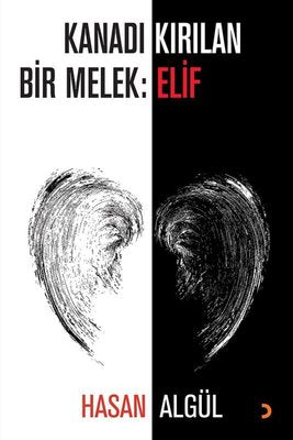 Kanadı Kırılan Bir Melek: Elif | Cinius (İnce Kapak)