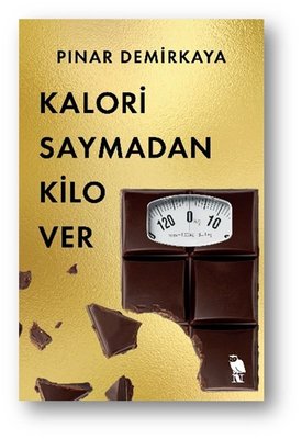 Kalori Saymadan Kilo Ver | Nemesis Kitap (İnce Kapak)