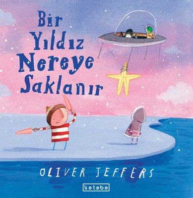 Bir Yıldız Nereye Saklanır | Ketebe (İnce Kapak)