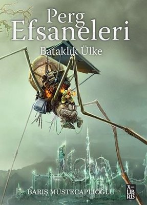 Bataklık Ülke - Perg Efsaneleri 3 | Xlibris (İnce Kapak)