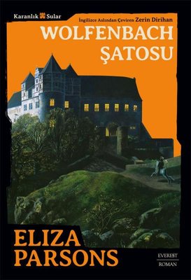 Wolfenbach Şatosu - Karanlık Sular | Everest Yayınları (İnce Kapak)