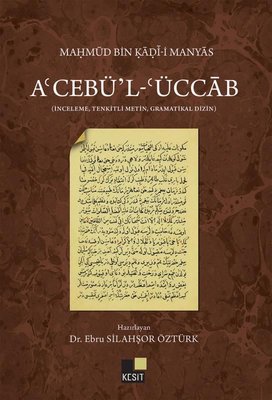 A'cebü'l-'Üccab - İnceleme - Tenkitli Metin - Gramatikal Dizin | Kesit Yayınları (İnce Kapak)