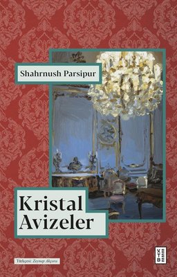 Kristal Avizeler | Ketebe (İnce Kapak)