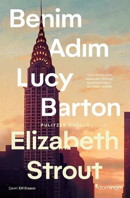 Benim Adım Lucy Barton | Domingo Yayınevi (İnce Kapak)