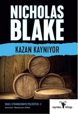 Kazan Kaynıyor - Nigel Strangeways Serisi 3 | Ayrıksı Kitap (İnce Kapak)