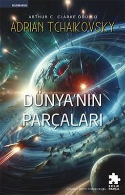 Dünya'nın Parçaları - Son Mimari Birinci Kitap | Eksik Parça Yayınları (İnce Kapak)