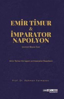 Emir Timur & İmparator Napolyon - Amir Temur ko'ragon ve İmparator Napoleon | Atlas Akademi Yayınları