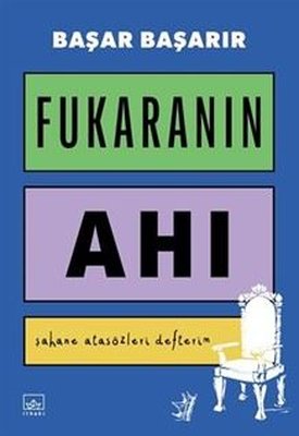 Fukaranın Ahı - Şahane Atasözleri Defterim | İthaki Yayınları (İnce Kapak)