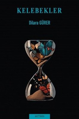 Kelebekler | Mythos Kitap (İnce Kapak)