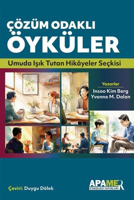Çözüm Odaklı Öyküler - Umuda Işık Tutan Hikayeler Seçkisi | Apamer (İnce Kapak)