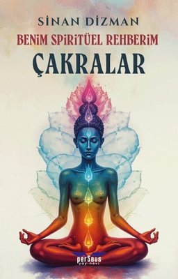 Benim Spiritüel Rehberim - Çakralar | Perseus Yayınevi (İnce Kapak)