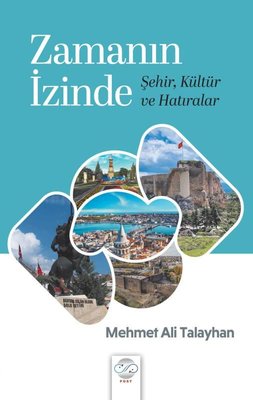 Zamanın İzinde - Şehir Kültür ve Hatıralar | Post Yayın (İnce Kapak)