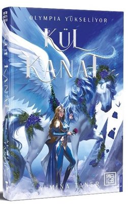 Kül Kanat - Olympia Yükseliyor | Athica Yayınları (Ciltli)