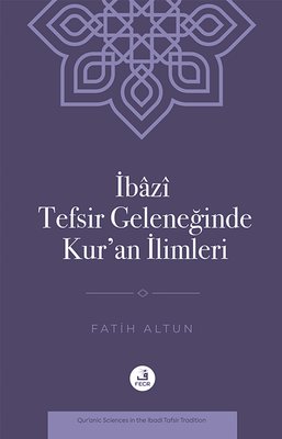 İbazi Tefsir Geleneğinde Kur'an İlimleri | Fecr Yayınları (İnce Kapak)