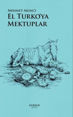 El Turko'ya Mektuplar | Barbar Kitap (İnce Kapak)