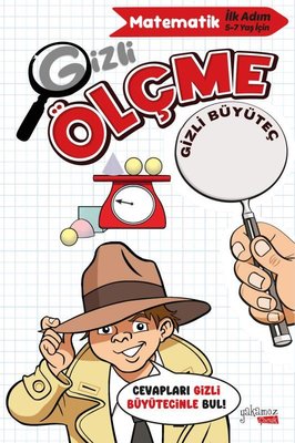 Gizli Ölçme - Gizli Büyüteçli Kitaplar | Yakamoz Yayınları (İnce Kapak)