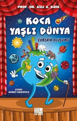 Koca Yaşlı Dünya - Evrenin Oluşumu | Aile Yayınları (İnce Kapak)