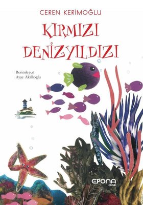 Kırmızı Denizyıldızı | Epona (İnce Kapak)