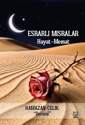 Esrarlı Mısralar: Hayat-Memat | Luna Yayınları (İnce Kapak)
