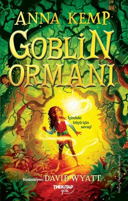 Goblin Ormanı | The Kitap Genç (İnce Kapak)