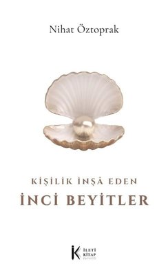 Kişilik İnşa Eden İnci Beyitler | İleti Kitap (İnce Kapak)