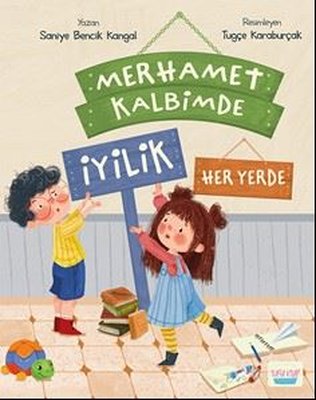 Merhamet Kalbimde İyilik Her Yerde | Turta Kitap (İnce Kapak)
