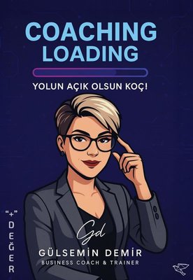 Coaching Loading - Yolun Açık Olsun Koç! | Avis Original Yayınları (İnce Kapak)
