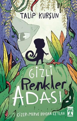 Gizli Renkler Adası | Timaş İlk Genç (İnce Kapak)
