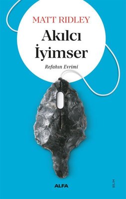 Akılcı İyimser-Refahın Evrimi | Alfa Yayıncılık (İnce Kapak)