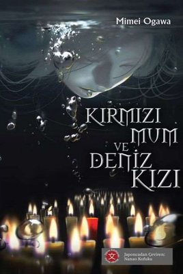 Kırmızı Mum ve Deniz Kızı | Komik Şeyler (İnce Kapak)