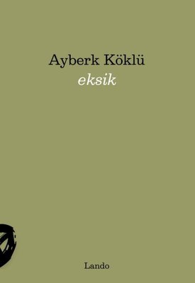 Eksik | Lando Yayınları (İnce Kapak)
