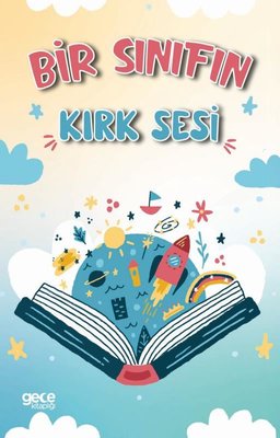Bir Sınıfın Kırk Sesi | Gece Kitaplığı (İnce Kapak)