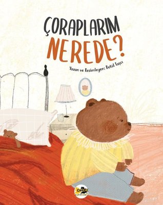 Çoraplarım Nerede? | Cik Cik Yayınları (İnce Kapak)