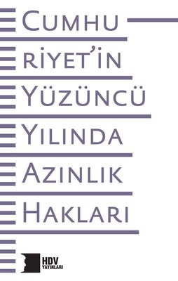 Cumhuriyet'in Yüzüncü Yılında Azınlık Hakları | Hrant Dink Vakfı Yayınları (İnce Kapak)