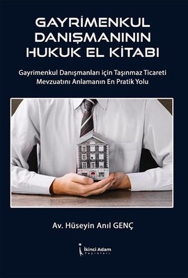 Gayrimenkul Danışmanının Hukuk El Kitabı | İkinci Adam Yayınları (İnce Kapak)