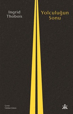 Yolculuğun Sonu | Kafka Kitap (İnce Kapak)