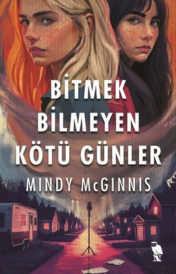 Bitmek Bilmeyen Kötü Günler | Nemesis Kitap (İnce Kapak)