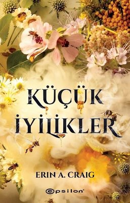 Küçük İyilikler | Epsilon Yayınevi (İnce Kapak)