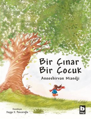 Bir Çınar Bir Çocuk | Bilgi Yayınevi (Ciltli)
