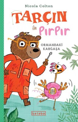 Tarçın İle Pırpır - Ormandaki Kargaşa | Ketebe (İnce Kapak)