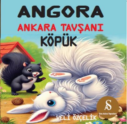 Angora - Ankara Tavşanı Köpük | Son Adım Yayınları (İnce Kapak)