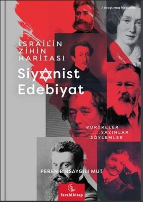 İsrail'in Zihin Haritası: Siyonist Edebiyat - Portreler Yayınlar Söylemler | Farabi Kitap (İnce Kapak)