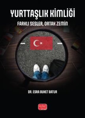Yurttaşlık Kimliği - Farklı Sesler Ortak Zemin | Nobel Bilimsel Eserler (İnce Kapak)